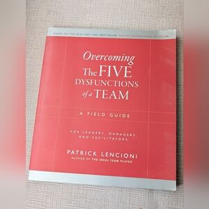 Overcoming the Five Dysfunctions of a Team Book